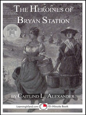 cover image of The Heroines of Bryan Station
